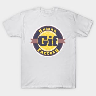 Human Gif Factory T-Shirt